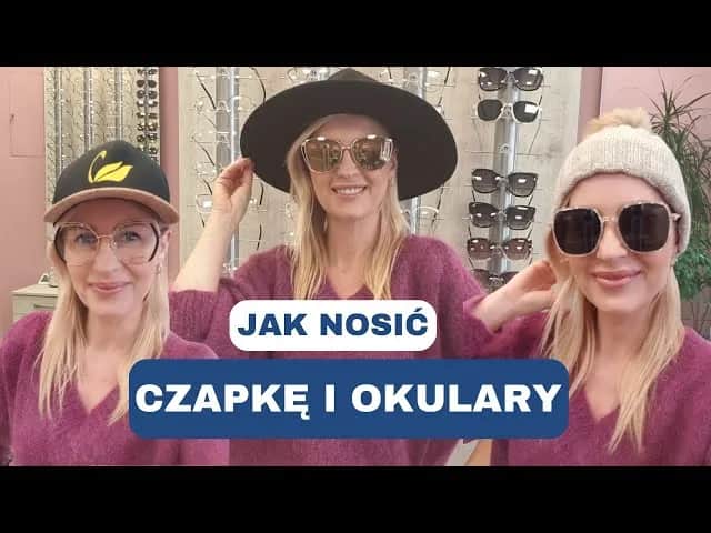 Jaką czapkę do okularów wybrać, aby wyglądać stylowo i komfortowo?