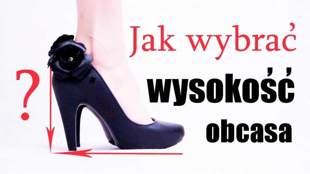 Jakie są wysokości obcasów i które z nich zapewniają komfort?
